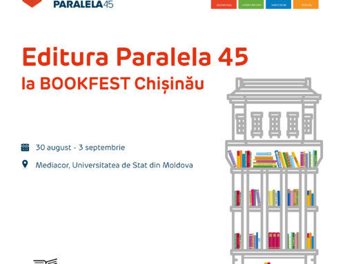 Editura Paralela 45 la Bookfest Chișinău 2023