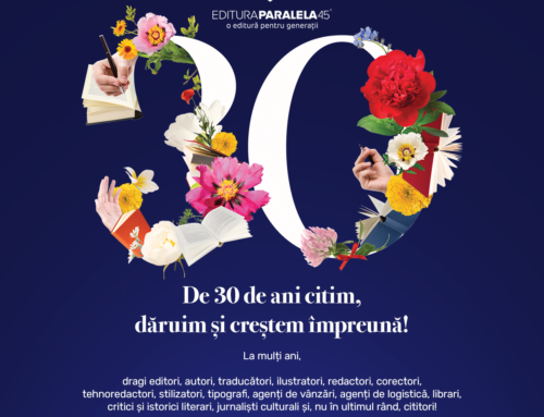 Editura Paralela 45 împlinește 30 de ani. Citește și sărbătorește! Comunicat de presă