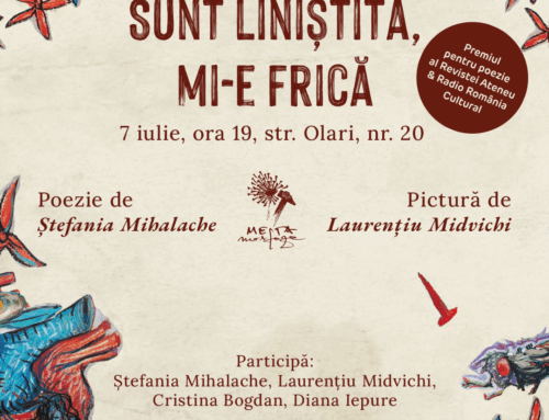 Sunt liniștită, mi-e frică. Vernisaj și seară de poezie